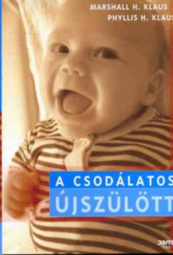 Marshall és Phillys Klaus - A csodálatos újszülött