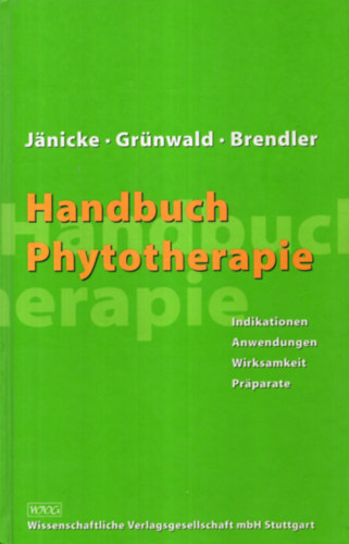 Jrg Grnwald, Thomas Brendler Cristof Janicke - Handbuch Phytotherapie