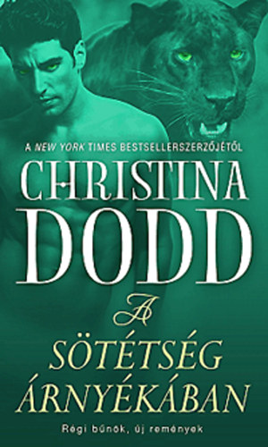 Christina Dodd - A sötétség árnyékában - Régi bűnök, új remények
