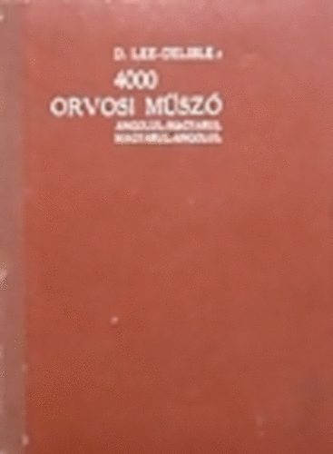 D. Lee-Delisle - 4000 orvosi m�sz� angolul-magyarul, magyarul-angolul