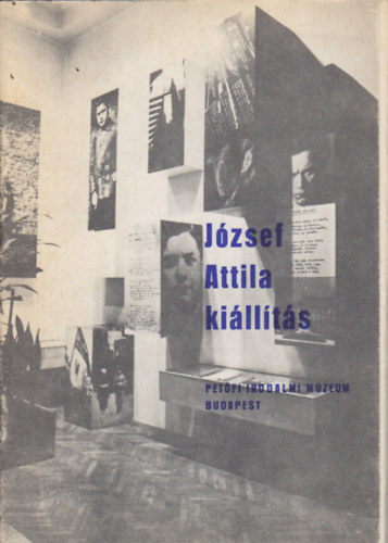 Sra Pter  (szerk.) - Jzsef Attila killts - Petfi Irodalmi Mzeum