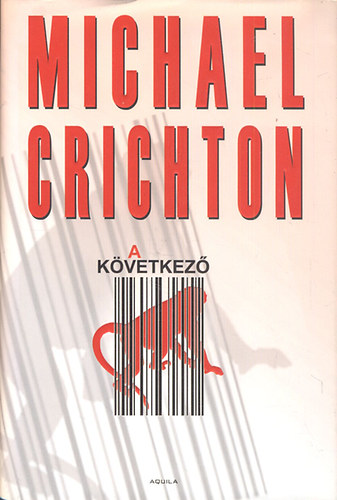 Michael Crichton - A kvetkez