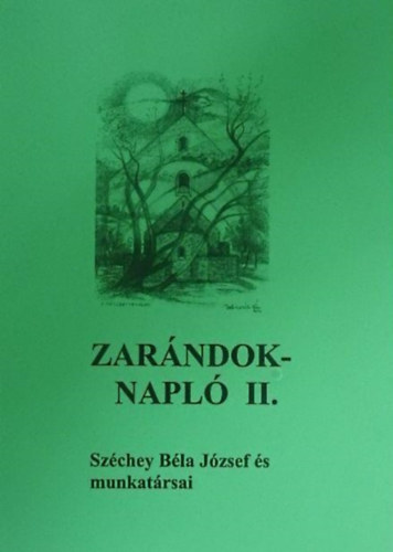 Szchey Bla - Zarndoknapl II.