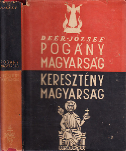 Der Jzsef - Pogny magyarsg - keresztny magyarsg (I. kiads)