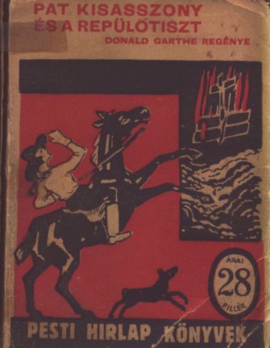 Donald Garthe - Pat kisasszony �s a rep�l�tiszt