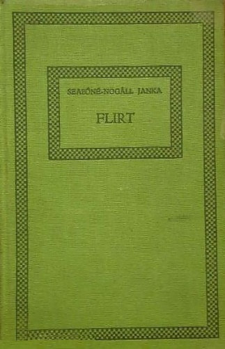 Szab�n� Nog�ll Janka - Flirt - Tizenh�t t�rt�net