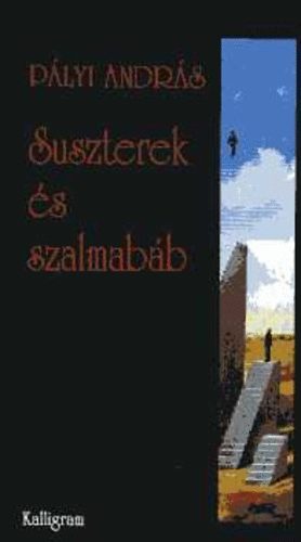 Plyi Andrs - Suszterek s szalmabb
