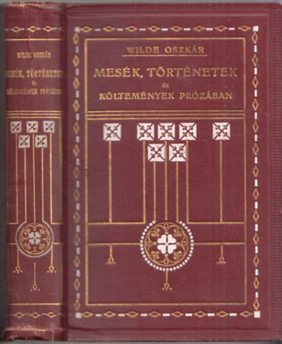 Wilde Oszkr - Mesk, trtnetek s kltemnyek przban