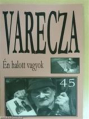 Varecza - n halott vagyok - 45.