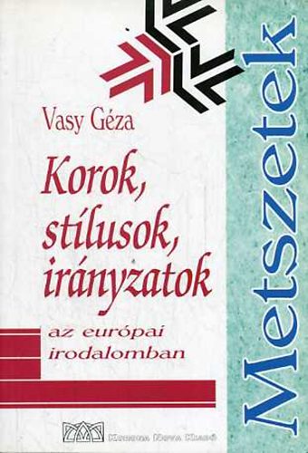 Vasy Géza - Korok, stílusok, irányzatok az európai irodalomban KN-0056