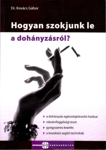 Kovcs Gbor - Hogyan szokjunk le a dohnyzsrl?