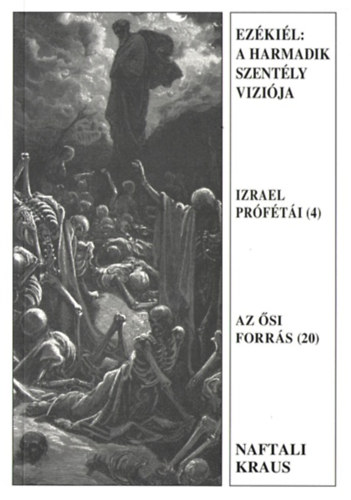 Naftali Kraus - Ezkiel: A harmadik szently vzija