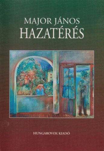 Major Jnos - Hazatrs