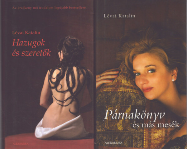Lvai Katalin - 2 db Lvai Katalin ktet: Prnaknyv s ms mesk - Hazugsgok s szeretk