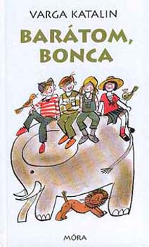 Varga Katalin - Bar�tom, Bonca