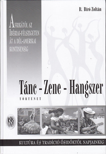 B. B�r� Zolt�n - T�nc - Zene - Hangszer t�rt�net