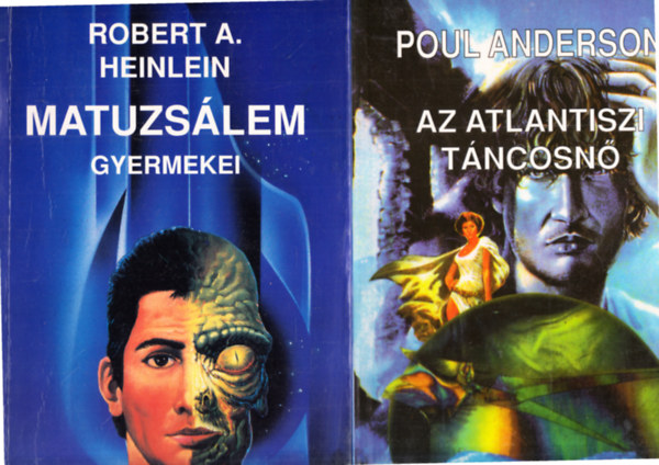 Poul Anderson Robert A. Heinlein - Matuzslem gyermekei + Az atlantiszi tncosn