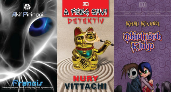 Nury Vittachi, Kersti Kivir��t Akif Pirincci - 3 db sci-fi krimi a Kozmosz Krimik sorozatb�l: Francis + A feng shui detekt�v + Okkultist�k klubja