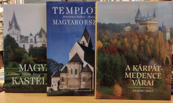 Dercsényi Balázs, Marosi Ernő, Kaiser Ottó, Koppány Tibor Szabóky Zsolt - A Kárpát-medence várai + Templomok magyarországon + Magyar kastélyok (3 kötet)
