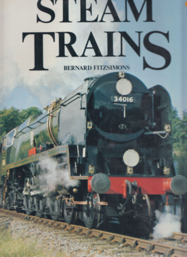 Bernard Fitzsimons  (editor) - Steam Trains