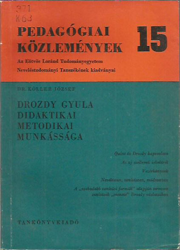 Dr. Koller József - Drozdy Gyula didaktikai metodikai munkássága