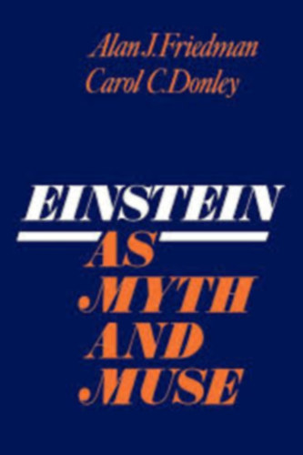 Einstein as Myth and Muse
