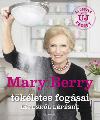 Mary Berry - Mary Berry t�k�letes fog�sai l�p�sr�l l�p�sre