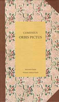 Comenius / M�sz�ros Istv�n - Orbis Pictus - A val� vil�g Comenius szem�vel