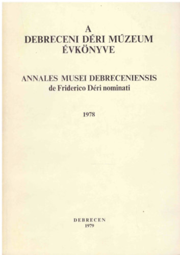 Dank Imre (szerk.) - A debreceni Dri Mzeum vknyve 1978