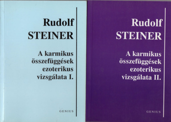 Rudolf Steiner - A karmikus sszefggsek ezoterikus vizsglata I-II.