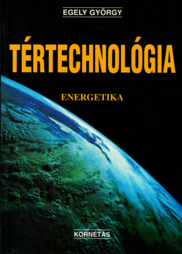 Egely Gy�rgy - T�rtechnol�gia - Energetika
