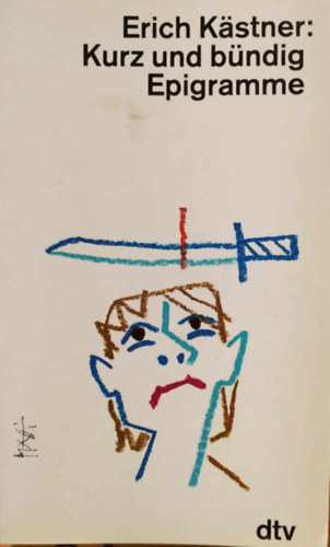 Erich Kästner - Kurz und bündig (Epigramme)