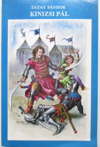 Tatay S�ndor - Kinizsi P�l