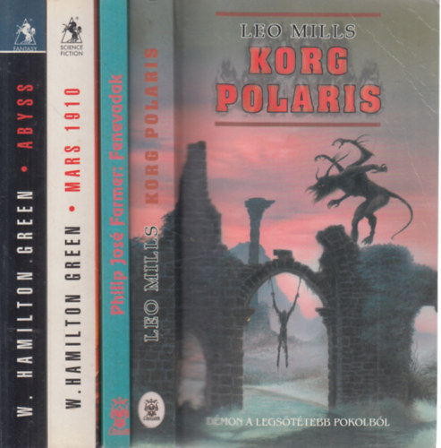 Philip Jos Farmer, W. Hamilton Green Leo Mills - 4db fantasztikus irodalom ktet: Korg polaris + Fenevadak + Mars 1910 + Abyss