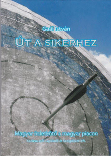 Gaál István - Út a sikerhez