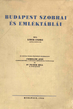 Liber Endre - Budapest szobrai és emléktáblái