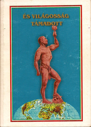 Bicsérdy Béla - És világosság támadott- Pesterzsébeti értekezések sorozata II. kötet