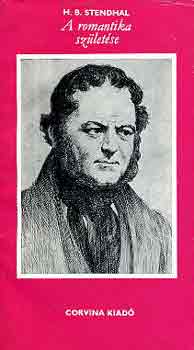 H.B. Stendhal - A romantika sz�let�se
