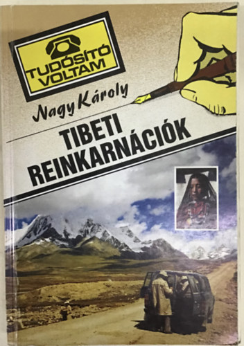 Nagy Kroly - Tibeti reinkarncik