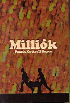 Frank Cottrell Boyce - Milliók