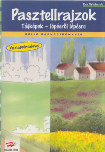 Eva Wieherdt - Pasztellrajzok - Tjkpek - Lpsrl lpsre