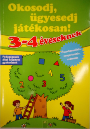 Grbe Tams  (ford.) - Okosodj, gyesedj jtkosan! - 3-4 veseknek / sszehasonlts, csoportosts, szmols /