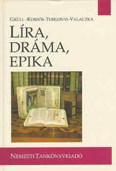 Grüll-Korsós-Turgonyi-Valaczka - Líra, dráma, epika
