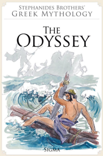 Retold by Menelaos Stephanides - Greek Mythology: The Odyssey