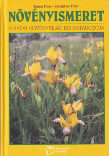 Dr. Simon Tibor - N�v�nyismeret. A hazai n�v�nyvil�g kis hat�roz�ja