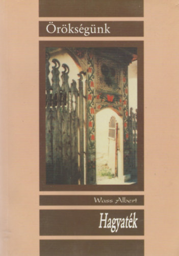 Wass Albert - Hagyat�k