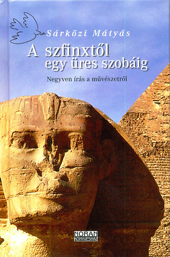 Srkzi Mtys - A szfinxtl egy res szobig