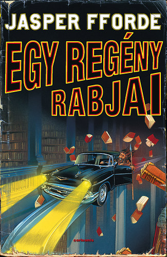Jasper Fforde - Egy regény rabjai