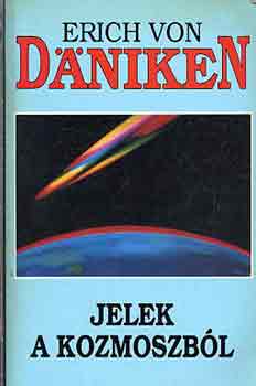 Erich von Dniken - Jelek a kozmoszbl