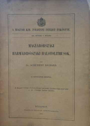 Schubert Richard, Dr. Schubert Robert - A magyarországi harmadidőszaki halotolithusok